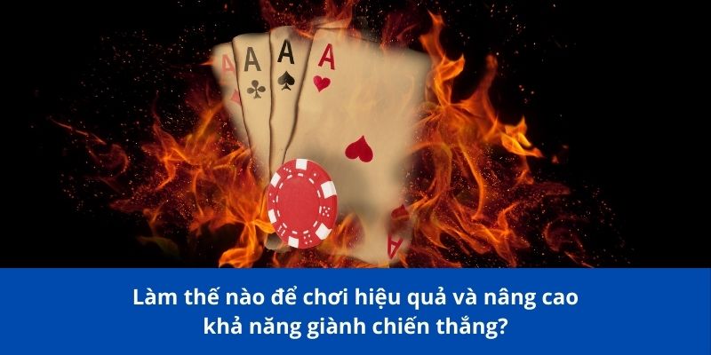 Bài Cào 77Bet – Trải Nghiệm Đỉnh Cao Tại Nhà Cái Uy Tín 3 Làm thế nào để chơi nâng cao khả năng giành chiến thắng?