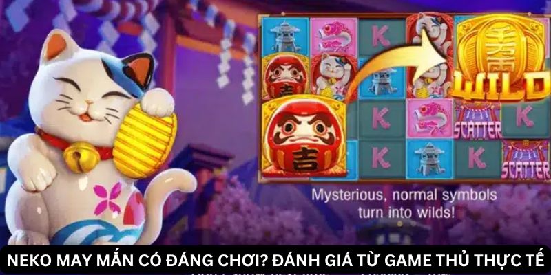 Neko May Mắn 77Bet: Game Săn Hũ Đảm Bảo AI Cũng Phát Cuồng 4 Cách hội viên giành về nổ hũ Neko May Mắn cực dễ
